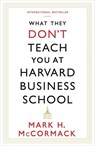 What They Don't Teach You At Harvard Business School - Mark H. McCormack - 9781781253397
