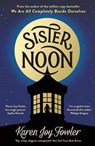Sister Noon - FOWLER,  Karen Joy - 9781781255490