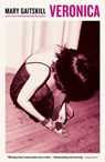 Veronica - Mary Gaitskill - 9781781255926
