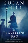 The Travelling Bag - HILL,  Susan - 9781781256206