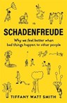 Schadenfreude - Tiffany Watt Smith - 9781781259108