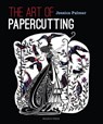 The Art of Papercutting - Jessica Palmer - 9781781264096