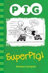Superpig! - Catchpole Barbara - 9781781276112