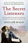 The Secret Listeners - Sinclair McKay - 9781781310793