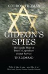 Gideon's Spies - Gordon Thomas - 9781781312810