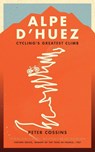 Alpe d'Huez - Peter Cossins - 9781781314494