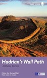 Hadrian's Wall Path - Anthony Burton - 9781781315712