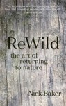 ReWild - Nick Baker - 9781781316559