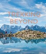 Trekking Beyond - Damian Hall ; Dave Costello ; Billi Bierling ; Alex Treadway - 9781781318553