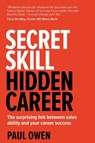 Secret Skill, Hidden Career - Paul Owen - 9781781332757