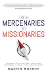 From Mercenaries To Missionaries - Martin Murphy - 9781781333594