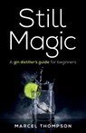 Still Magic - Marcel Thompson - 9781781333655