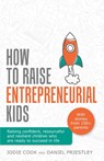 How To Raise Entrepreneurial Kids - Jodie Cook ; Daniel Priestley - 9781781334294