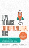 How To Raise Entrepreneurial Kids - Jodie Cook ; Daniel Priestley - 9781781336588