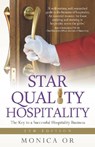 Star Quality Hospitality - Monica Or - 9781781338131