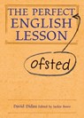 The Perfect (Ofsted) English Lesson - David Didau - 9781781350522
