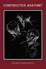 Constructive Anatomy (Fully Illustrated) - George B Bridgman - 9781781390146