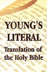 Young's Literal Translation of the Holy Bible - Includes Prefaces to 1st, Revised, & 3rd Editions - Robert Young - 9781781392324