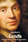 Tartuffe - Parallel French/English Translation - Jean-Baptiste Poquelin Moliere ; Curtis Hidden Page - 9781781394120