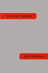 Naive Set Theory - Paul R Halmos - 9781781394663