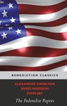 The Federalist Papers (Including the Constitution of the United States) - HAMILTON,  Alexander - 9781781397503