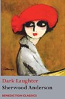 Dark Laughter - Sherwood Anderson - 9781781398326