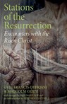 Stations of the Resurrection - Guli Francis-Dehqani ; Malcolm Guite - 9781781404539