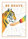 Be Brave -  - 9781781453872