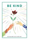 Be Kind - Editors of Teen Breathe - 9781781453896