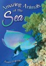 Amazing Animals of the Sea - Danny Pearson - 9781781478271