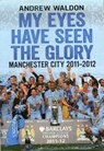 My Eyes Have Seen the Glory - Andrew Waldon - 9781781550762