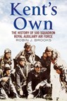 Kent's Own - Robin J. Brooks - 9781781553220
