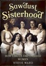 Sawdust Sisterhood - Steve Ward - 9781781555309
