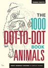 The 1000 Dot-To-Dot Book: Animals - Thomas Pavitte - 9781781571453