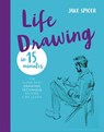 Life Drawing in 15 Minutes - SPICER,  Jake - 9781781576267