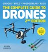 The Complete Guide to Drones Extended 2nd Edition - Adam Juniper - 9781781576311