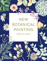 New Botanical Painting - Harriet de Winton - 9781781576786