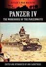 Panzer IV - The Workhorse of the Panzerwaffe - Bob Carruthers - 9781781581025
