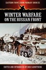 Winter Warfare on the Russian Front - Bob Carruthers - 9781781581681