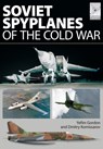 Flight Craft 1: Soviet Spyplanes of the Cold War - Gordon Yefim - 9781781592854