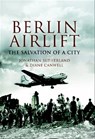 The Berlin Airlift - Jon Sutherland ; Diane Canwell - 9781781594483