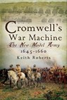 Cromwell's War Machine - Keith Roberts - 9781781596791