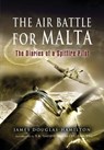 The Air Battle for Malta - James Douglas-Hamilton ; P.B. "Laddie" Lucas - 9781781597880