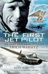 The First Jet Pilot - Lutz Warsitz ; Geoffrey Brooks - 9781781598146
