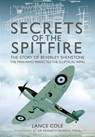 Secrets of the Spitfire - Lance Cole - 9781781599969