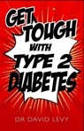 Get Tough With Type 2 - LEVY,  David - 9781781611081