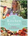 A Kitchen Fairytale - Iida van der Byl Knoefel - 9781781611340