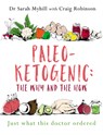 Paleo-Ketogenic: The Why and the How - Sarah Myhill ; Craig Robinson - 9781781612170