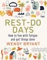 Rest-Do Days - Wendy Bryant - 9781781612316