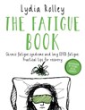 The Fatigue Book - Lydia Rolley - 9781781612378